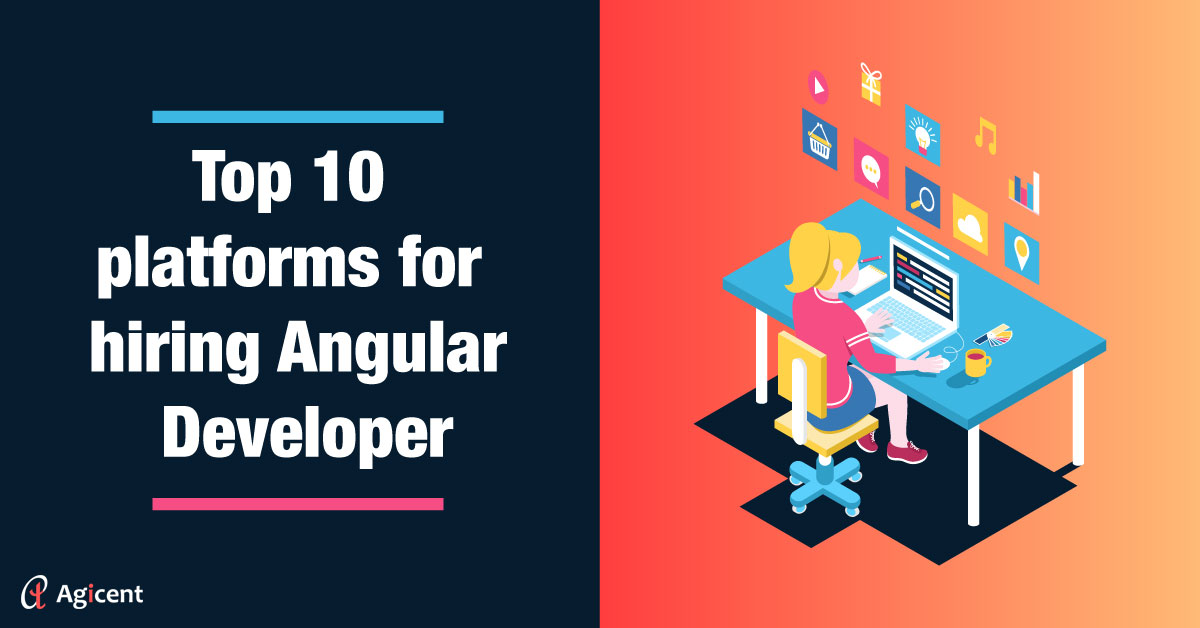 Top 10 Platforms for Hiring Angular Developer Remotely