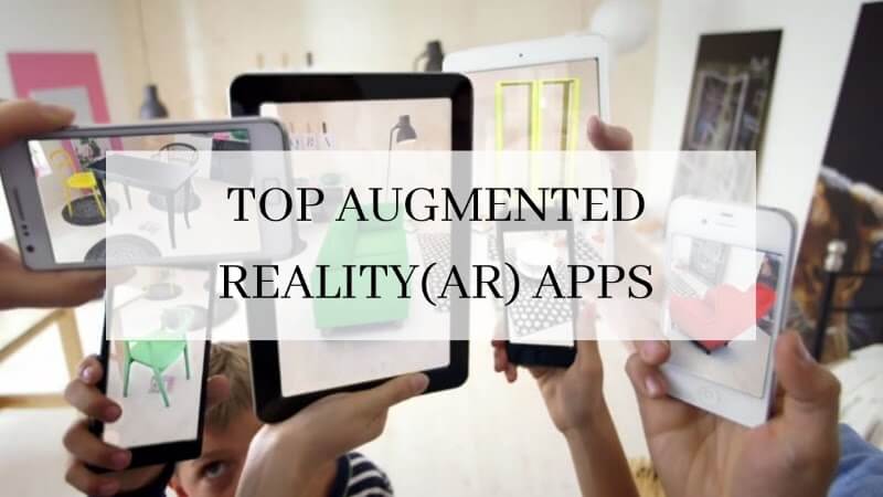 Top AR (Augmented Reality) Apps to Checkout in 2019