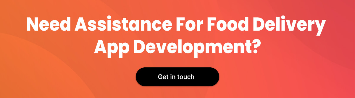 Connect to discuss the food delivery app features.