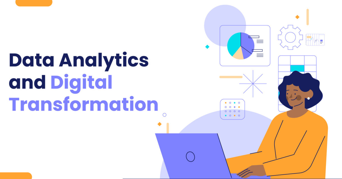 Data Analytics and Digital Transformation