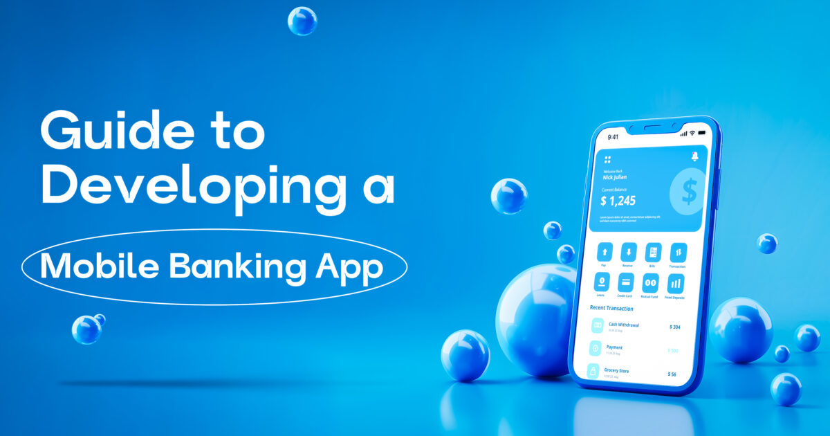 Guide to Developing a Mobile Banking App