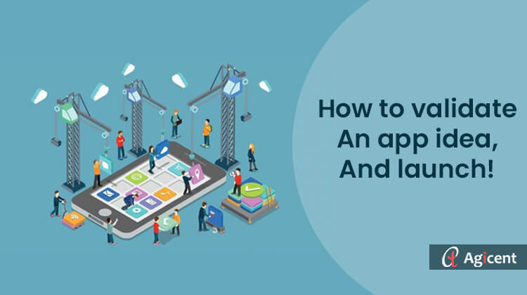 How to validate an app idea, and launch!