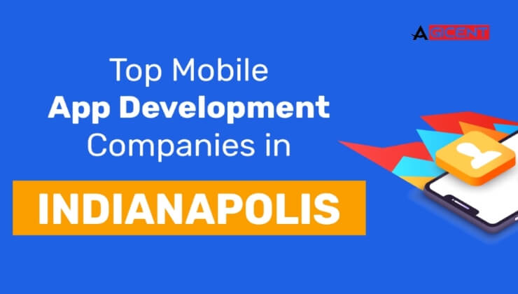 Top Mobile App Development companies in Indianapolis