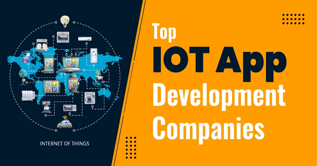 Top 10 IoT App Development Companies [2025]