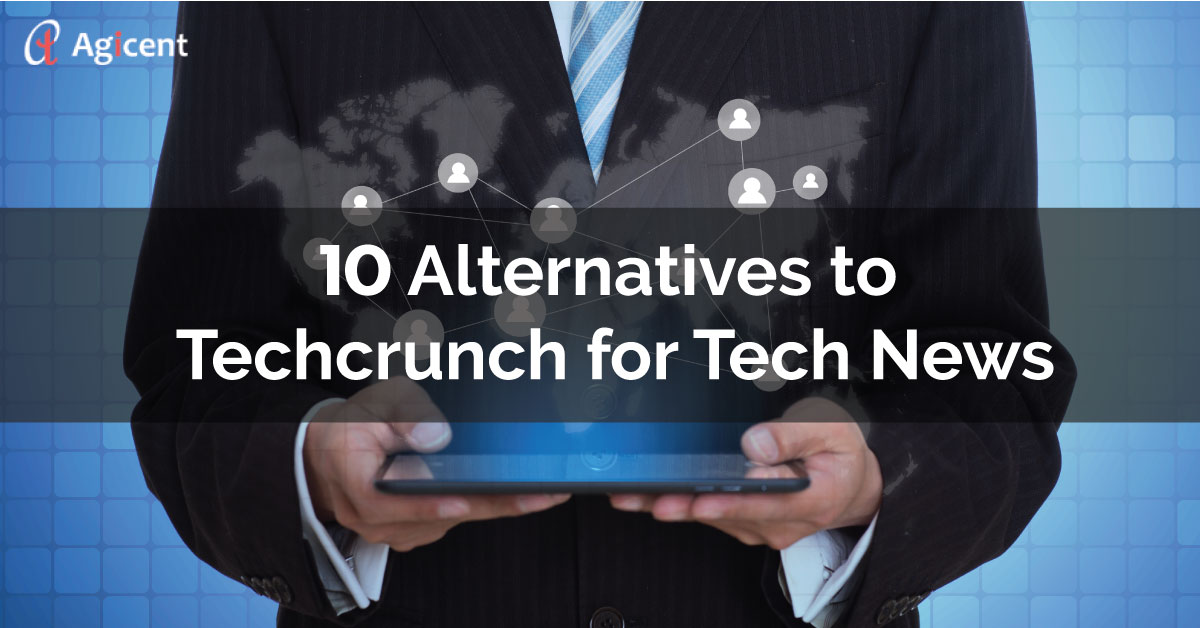 10 Alternatives to Techcrunch for Tech News