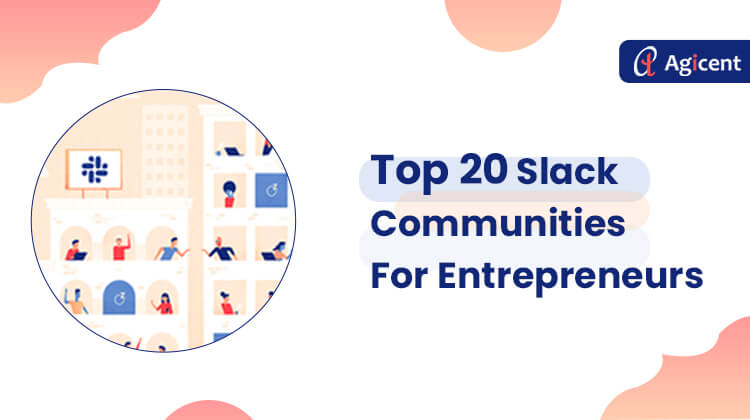 Top 20 Slack communities for entrepreneurs