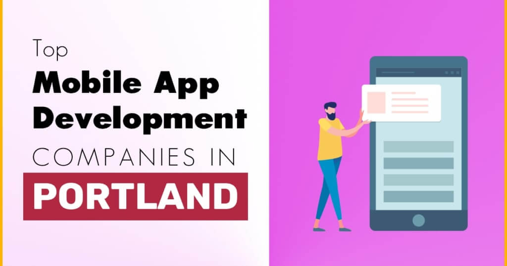 Top Mobile App Development Companies in Portland