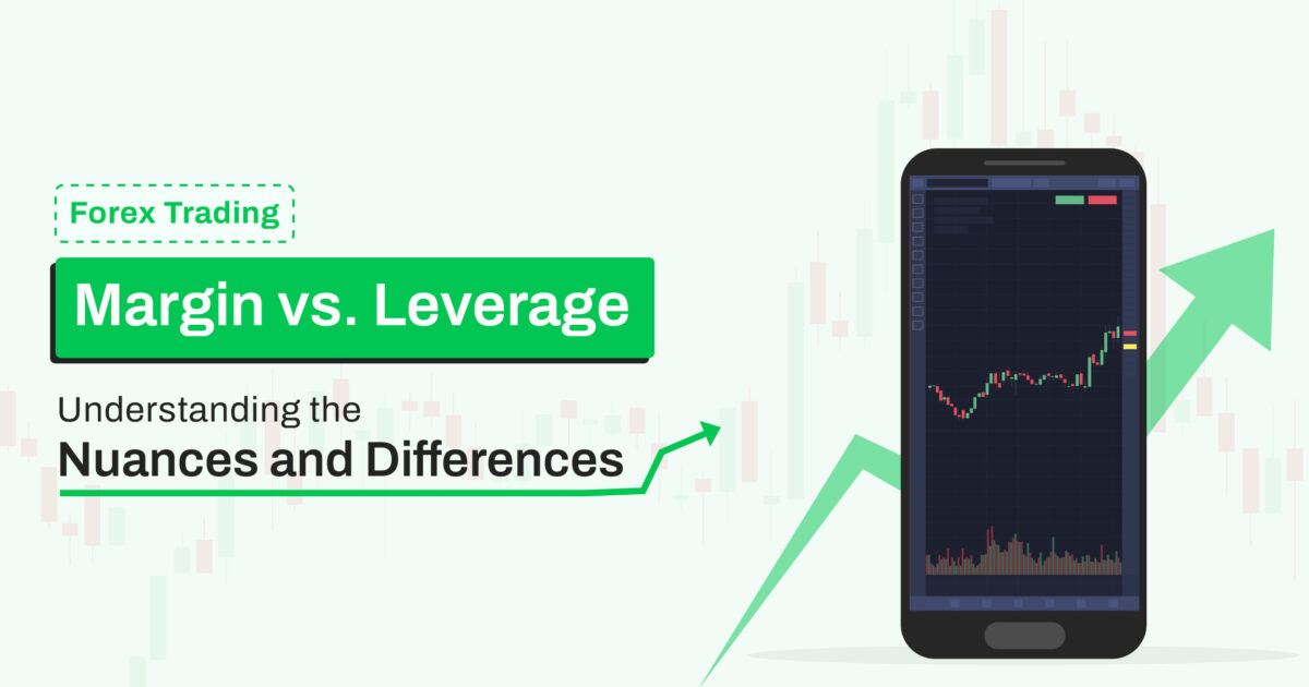 Understanding Margin and Leverage Differences
