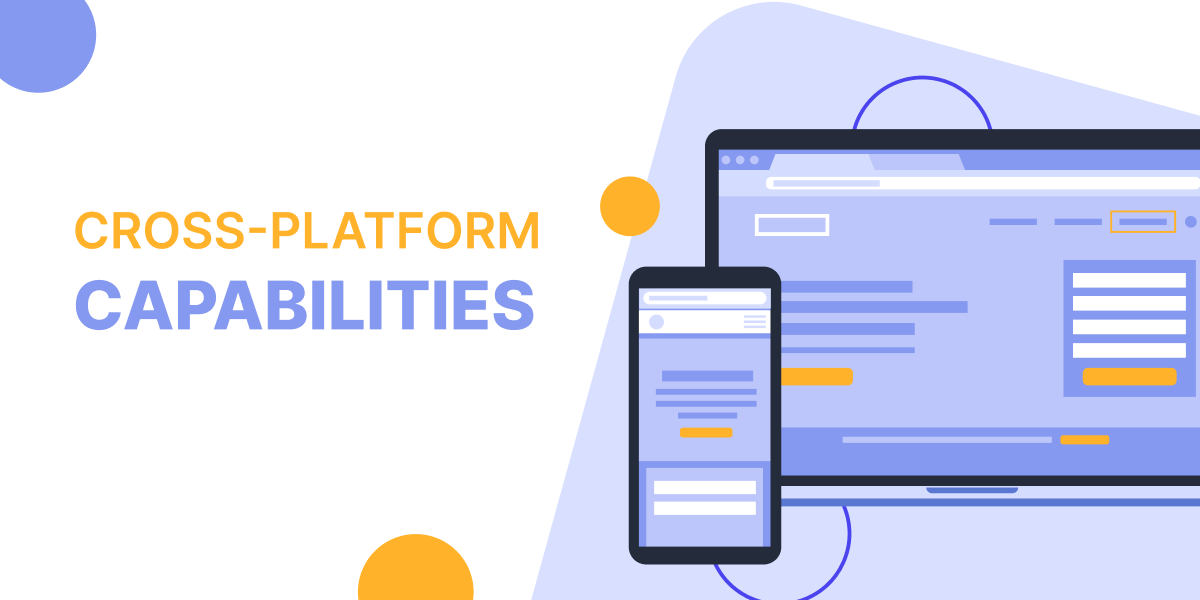 Cross-platform Capabilities