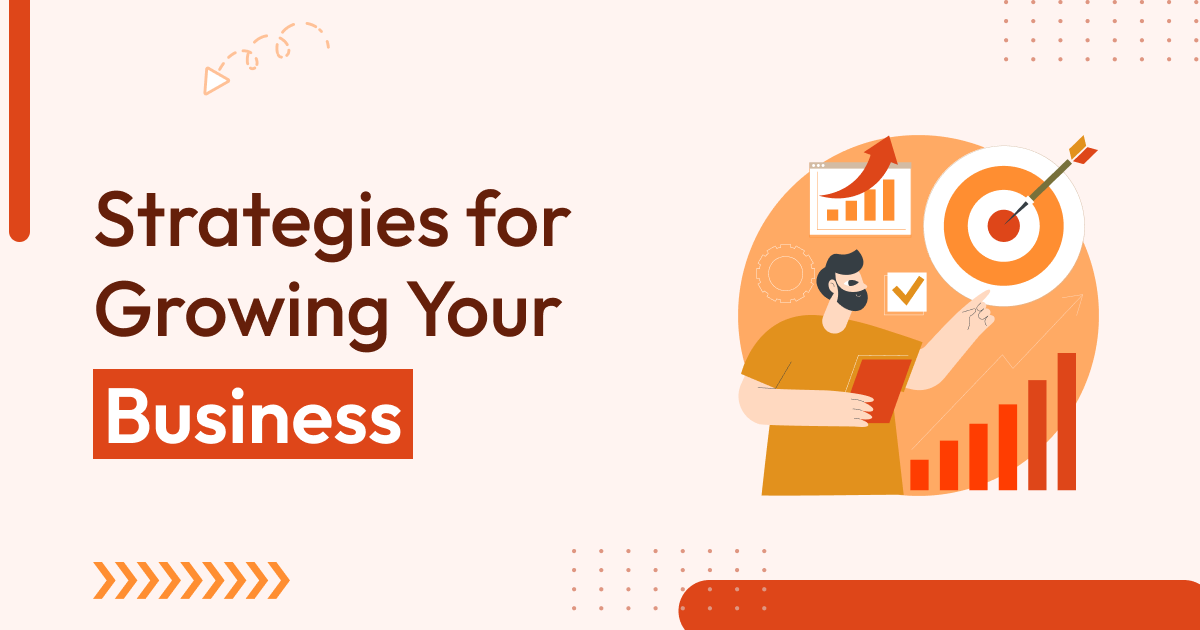 Strategies for Growing Your Business