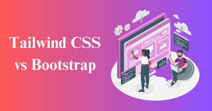 Tailwind css vs Bootstrap