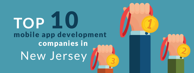 Top 10 Mobile app development companies in NJ