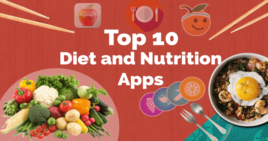 Top 10 Diet and Nutrition Apps 2018