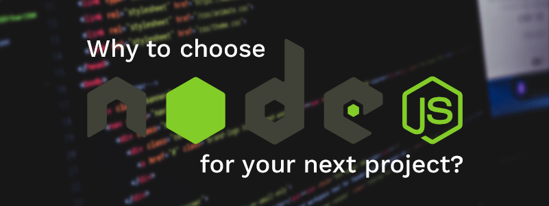 Why hiring Node.JS development company for your next web project?